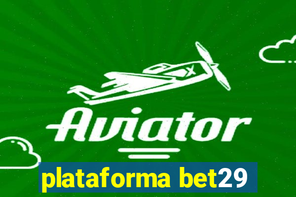 plataforma bet29